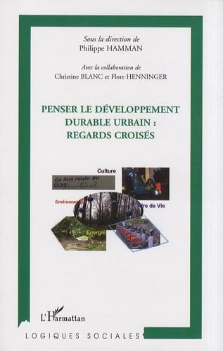Penser le développement durable urbain : l'ouvrage pour réussir vos études d'urbanisme