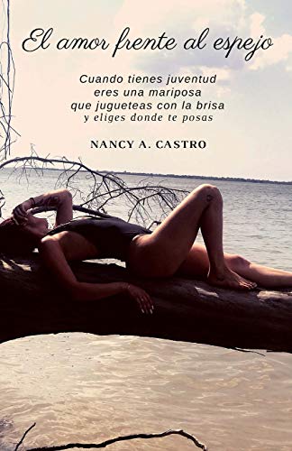 EL AMOR FRENTE AL ESPEJO (Spanish Edition)