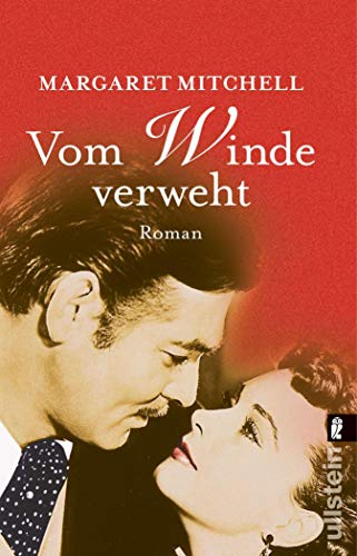 Vom Winde verweht: der berühmte Klassiker