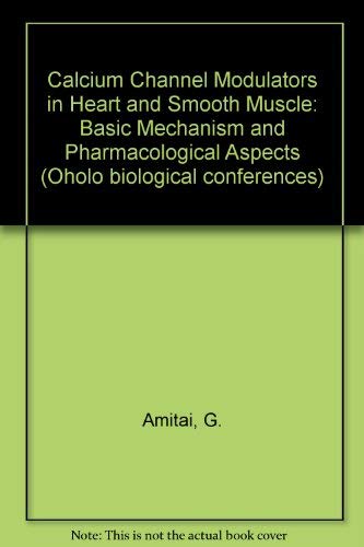 Calcium Channel Modulators in Heart and Smooth Muscle: Basic Mechanisms ...