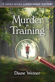 Paperback Murder in Training: A Susan Wiles Schoolhouse Mystery Book