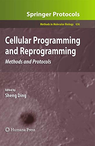 Cellular Programming and Reprogramming: Methods and Protocols: 636 (Methods in Molecular Biology) view 2