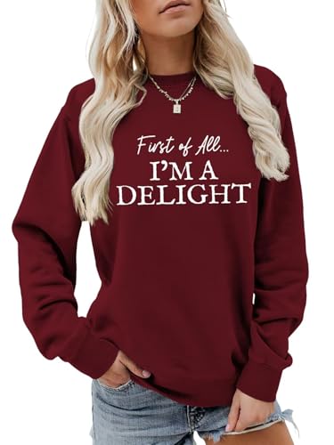 SHUNDA First Of All I’m A Delight Women's Optimistic Sweatshirts Letter Print Graphic Fall Long Sleeve Pullover Tops Wine Red