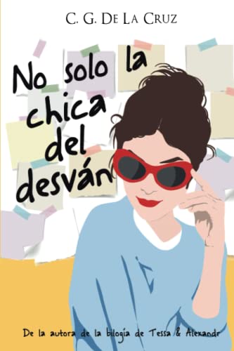 No solo la chica del desván: Novela Romántica Contemporánea