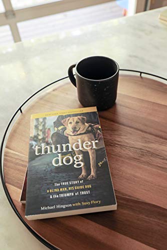 Thunder dog tpc: The True Story of a Blind Man, His Guide Dog, and the Triumph of Trust