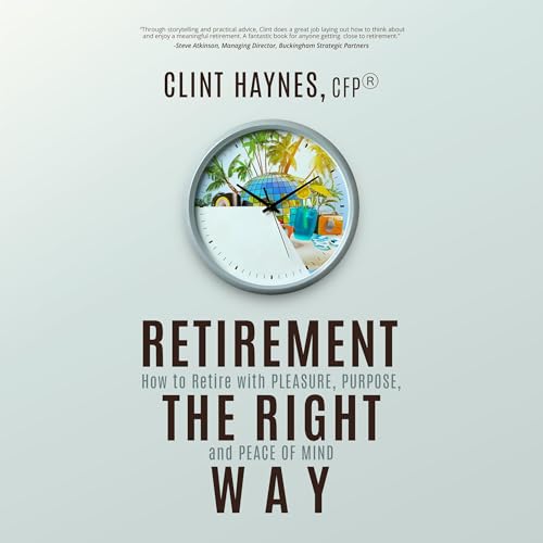 Retirement the Right Way by Clint Haynes episode artwork