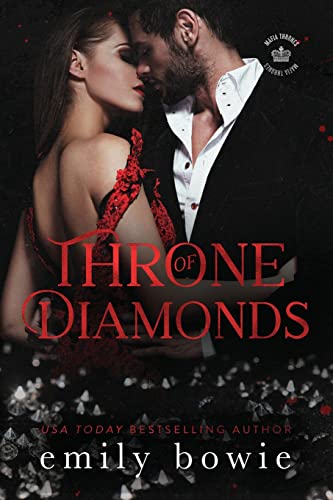 Throne of Diamonds: A mafia romance (Mafia Thrones)