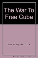 The War To Free Cuba B000HM7WDE Book Cover