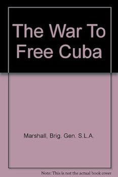 Hardcover The War To Free Cuba Book