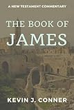 The Book of James: A New Testament Commentary