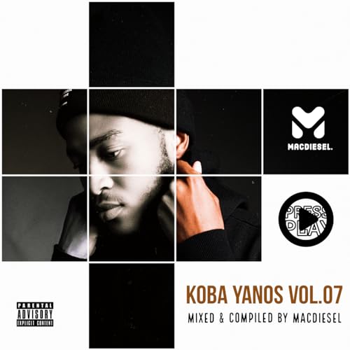 Episode 7: KOBA YANOS VOL.07 BY MACDIESEL