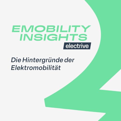 eMobility Insights - der Podcast von electrive Titelbild