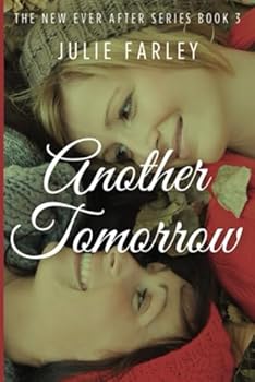 Paperback Another Tomorrow: A Steamy Second Chance Romance (The New Ever After) Book