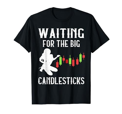 Day Trading Esperando El Gran Candelabro Stock Trading Camiseta
