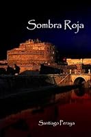 Sombra Roja (Historias de Luna y Sombra) 1495241114 Book Cover