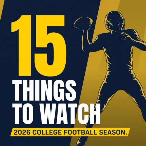 15 Things That Will Define the 2026 College Football Season