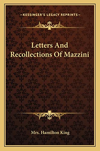 Letters And Recollections Of Mazzini