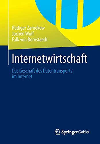 Internetwirtschaft: Das Geschäft des Datentransports im Internet Internetwirtschaft: Das Geschäft des Datentransports im Internet