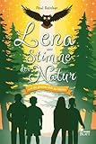 Lena – Stimme der Natur: und die geheime Welt der Mächte
