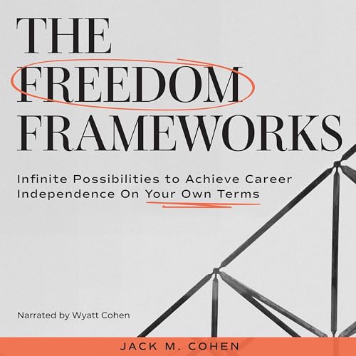 The Freedom Frameworks by Jack M Cohen episode artwork