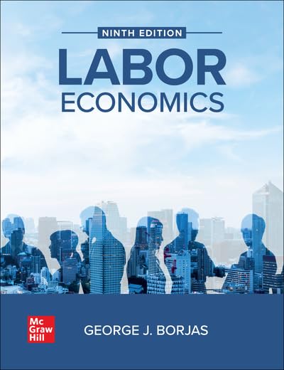 George Borjas Labor Economics Multiple Choice Questions
