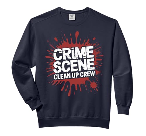 Crime Scene Clean Up Crew Comfort Colors Adult Sweatshirt