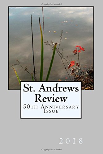 St. Andrews Review: 50th Anniversary Issue
