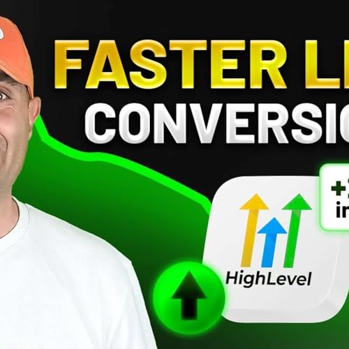 Speed to Lead and Converting More Clients with GoHighLevel (GHL) cover art