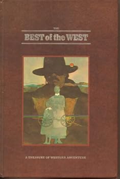 Hardcover Best of the West (A Treasury of Western Adventure) Book