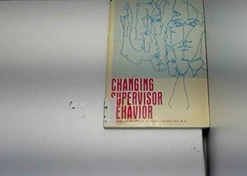 Hardcover Changing Supervisor Behavior Book