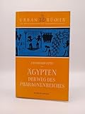  Otto, Eberhard: Ägypten. Der Weg des Pharaonenreiches. 4. Aufl. Kohlhammer, 1966. 8°. 287 S. mit Abb. u. 2 Ktn., 12 Bll. Abb. kart.