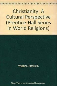 Paperback Christianity: A Cultural Perspective (Prentice-Hall Series in World Religions) Book