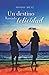 Un destino llamado felicidad (Spanish Edition)