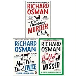 Thursday Murder Club Series 3 Books Collection Set By Richard Osman (The Thursday Murder Club, The Man Who Died Twice & [Hardcover] The Bullet That Missed)