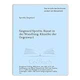  Siegward Sprotte. Kunst in der Wandlung. Künstler der Gegenwart
