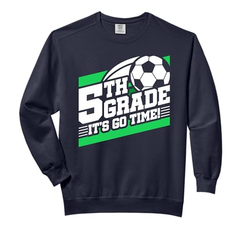 5th Grade Soccer - Back To School - First Day Of 5th Grade Comfort Colors Adult Sweatshirt