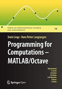 Hardcover Programming for Computations - Matlab/Octave: A Gentle Introduction to Numerical Simulations with Matlab/Octave Book