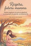 Respira, futura mamma