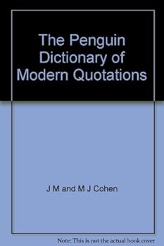 The Penguin Dictionary of Modern Quotations