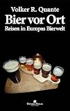 Bier vor Ort: Reisen in Europas Bierwelt