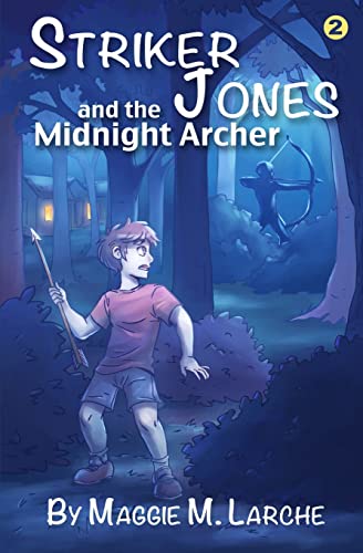 Striker Jones and the Midnight Archer (Volume 2)