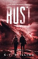 Rust: The Dawn Bringers Book 1 1999219252 Book Cover