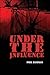 Under the Influence