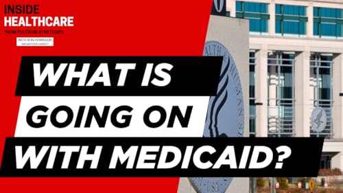 What is going on with Medicaid? Podcast Por arte de portada