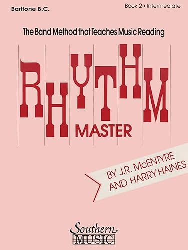 Rhythm Master - Book 2 (Intermediate): Baritone B.C.