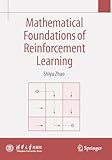 Mathematical Foundations of Reinforcement Learning