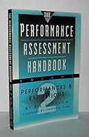 The Performance Assessment Handbook, Volume 2: Performances and Exhibitions : Designs from the Field and Guidelines for the Territory Ahead 188300117X Book Cover