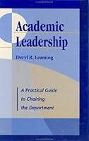 Academic Leadership: A Practical Guide to Chairing the Department 1882982223 Book Cover