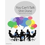 Cover of You Can't Talk Shit Done