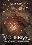 Modernae: De la révolution surnaturelle